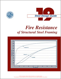 Design Guide 19: Fire Resistance of Structural Steel Framing