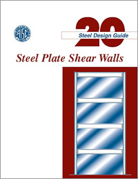 Design Guide 20: Steel Plate Shear Walls - Print