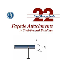 Design Guide 22: Facade Attachments to Steel-Framed Buildings